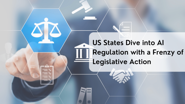US States Dive into AI Regulation with a Frenzy of Legislative Action